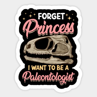 Cute Forget Princess I Want To Be A Paleontologist Sticker